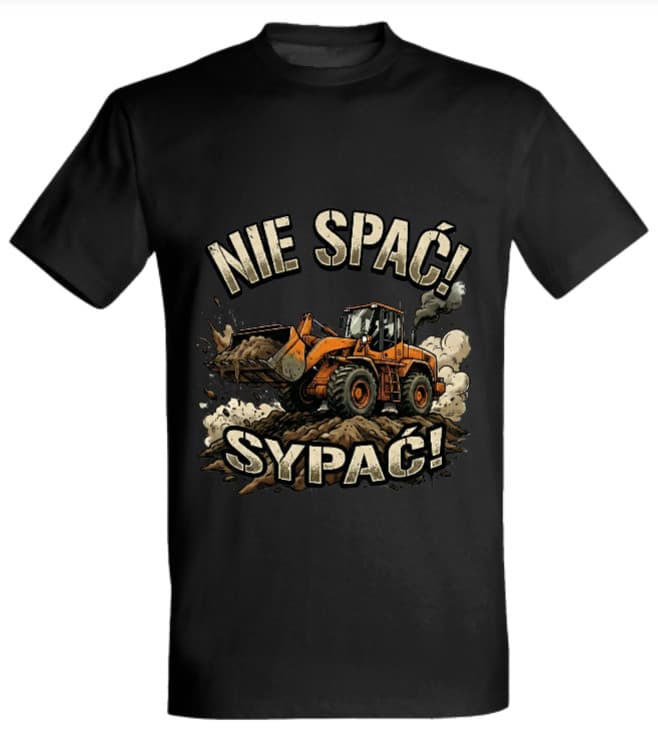 Koszulka "Nie spać, sypać!"